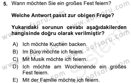 Almanca 2 Dersi 2017 - 2018 Yılı (Final) Dönem Sonu Sınav Soruları 5. Soru