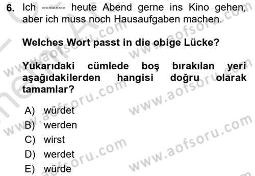 Almanca 2 Dersi 2021 - 2022 Yılı (Vize) Ara Sınav Soruları 6. Soru