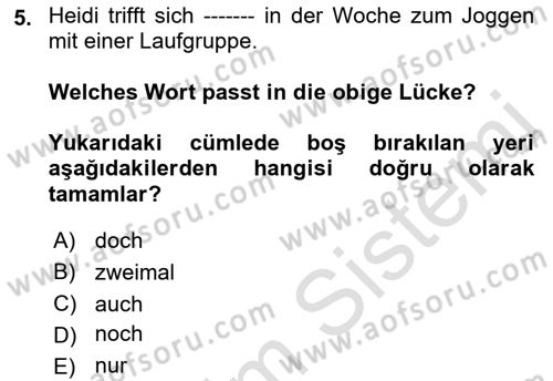 Almanca 2 Dersi 2021 - 2022 Yılı (Final) Dönem Sonu Sınav Soruları 5. Soru