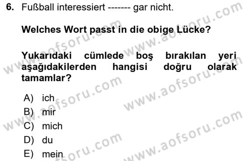 Almanca 2 Dersi 2021 - 2022 Yılı Yaz Okulu Sınav Soruları 6. Soru
