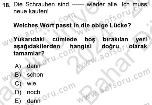 Almanca 2 Dersi 2024 - 2025 Yılı (Vize) Ara Sınav Soruları 18. Soru