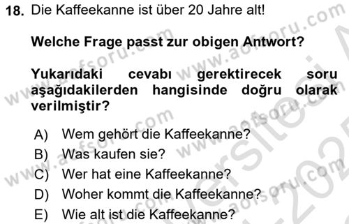 Almanca 2 Dersi 2024 - 2025 Yılı Yaz Okulu Sınav Soruları 18. Soru