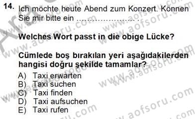 Turizm İçin Almanca 1 Dersi 2012 - 2013 Yılı (Vize) Ara Sınav Soruları 14. Soru