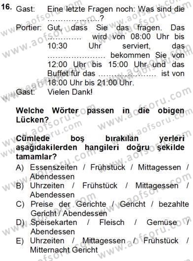 Turizm İçin Almanca 1 Dersi 2012 - 2013 Yılı (Vize) Ara Sınav Soruları 16. Soru