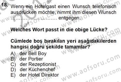Turizm İçin Almanca 1 Dersi 2012 - 2013 Yılı (Vize) Ara Sınav Soruları 18. Soru