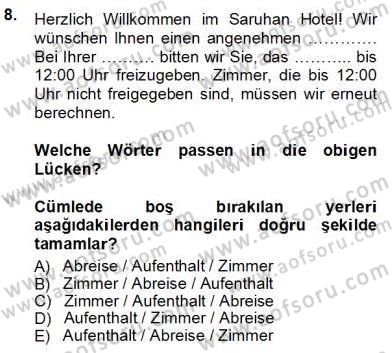 Turizm İçin Almanca 1 Dersi 2012 - 2013 Yılı (Vize) Ara Sınav Soruları 8. Soru