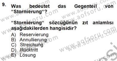 Turizm İçin Almanca 1 Dersi 2012 - 2013 Yılı (Vize) Ara Sınav Soruları 9. Soru