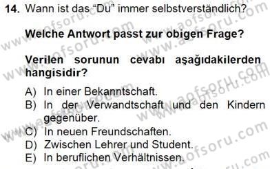 Turizm İçin Almanca 1 Dersi 2012 - 2013 Yılı (Final) Dönem Sonu Sınav Soruları 14. Soru