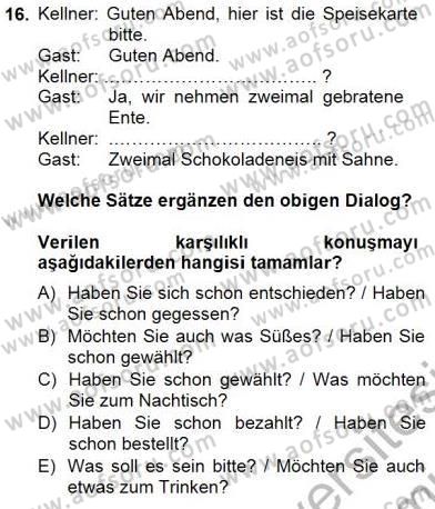 Turizm İçin Almanca 1 Dersi 2012 - 2013 Yılı (Final) Dönem Sonu Sınav Soruları 16. Soru
