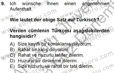 Turizm İçin Almanca 1 Dersi 2012 - 2013 Yılı (Final) Dönem Sonu Sınav Soruları 9. Soru