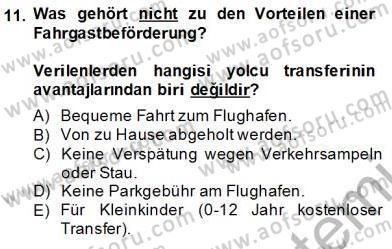 Turizm İçin Almanca 1 Dersi 2013 - 2014 Yılı (Vize) Ara Sınav Soruları 11. Soru