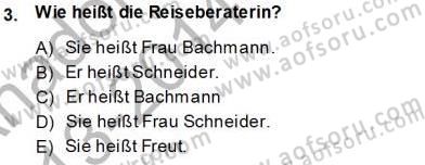 Turizm İçin Almanca 1 Dersi 2013 - 2014 Yılı (Vize) Ara Sınav Soruları 3. Soru