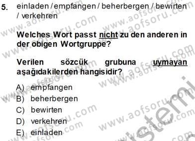 Turizm İçin Almanca 1 Dersi 2013 - 2014 Yılı (Vize) Ara Sınav Soruları 5. Soru