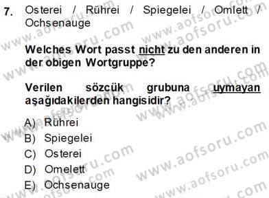 Turizm İçin Almanca 1 Dersi 2013 - 2014 Yılı (Vize) Ara Sınav Soruları 7. Soru