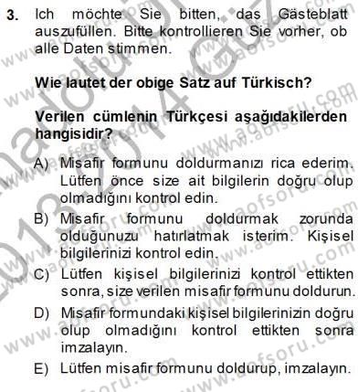 Turizm İçin Almanca 1 Dersi 2013 - 2014 Yılı (Final) Dönem Sonu Sınav Soruları 3. Soru