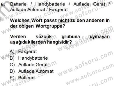 Turizm İçin Almanca 1 Dersi 2013 - 2014 Yılı (Final) Dönem Sonu Sınav Soruları 6. Soru