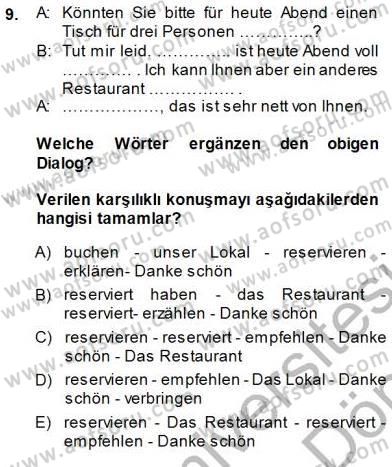 Turizm İçin Almanca 1 Dersi 2013 - 2014 Yılı (Final) Dönem Sonu Sınav Soruları 9. Soru