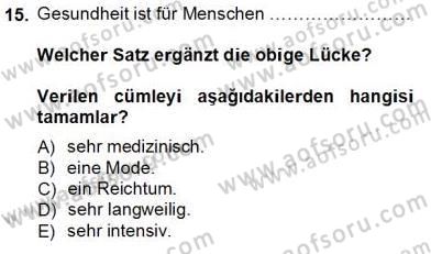 Turizm İçin Almanca 1 Dersi 2013 - 2014 Yılı Tek Ders Sınav Soruları 15. Soru