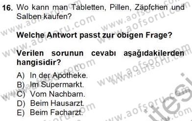 Turizm İçin Almanca 1 Dersi 2013 - 2014 Yılı Tek Ders Sınav Soruları 16. Soru