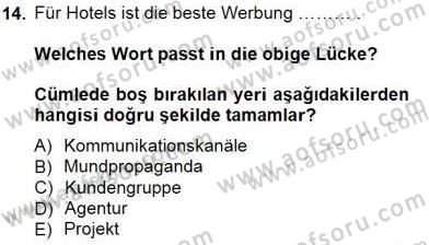 Turizm İçin Almanca 1 Dersi 2014 - 2015 Yılı (Vize) Ara Sınav Soruları 14. Soru
