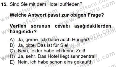Turizm İçin Almanca 1 Dersi 2014 - 2015 Yılı (Vize) Ara Sınav Soruları 15. Soru