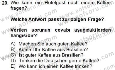 Turizm İçin Almanca 1 Dersi 2014 - 2015 Yılı (Vize) Ara Sınav Soruları 20. Soru