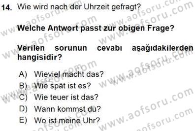 Turizm İçin Almanca 1 Dersi 2015 - 2016 Yılı (Vize) Ara Sınav Soruları 14. Soru
