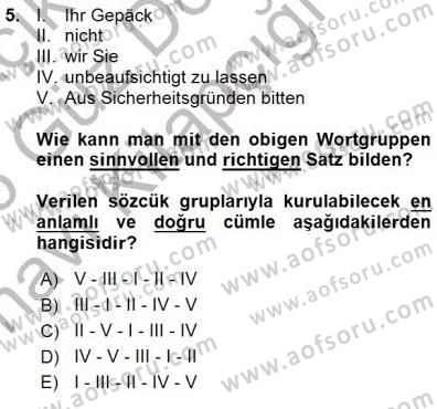 Turizm İçin Almanca 1 Dersi 2015 - 2016 Yılı (Vize) Ara Sınav Soruları 5. Soru