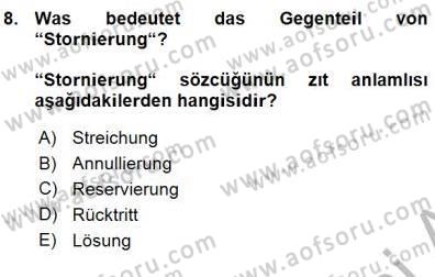 Turizm İçin Almanca 1 Dersi 2015 - 2016 Yılı (Vize) Ara Sınav Soruları 8. Soru