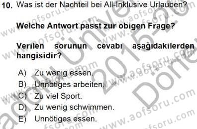 Turizm İçin Almanca 1 Dersi 2015 - 2016 Yılı (Final) Dönem Sonu Sınav Soruları 10. Soru