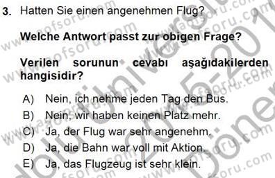 Turizm İçin Almanca 1 Dersi 2015 - 2016 Yılı (Final) Dönem Sonu Sınav Soruları 3. Soru