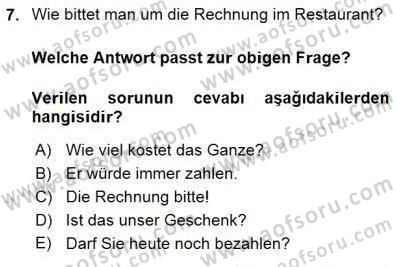 Turizm İçin Almanca 1 Dersi 2015 - 2016 Yılı (Final) Dönem Sonu Sınav Soruları 7. Soru