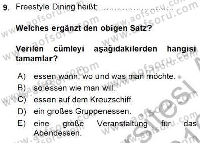 Turizm İçin Almanca 1 Dersi 2015 - 2016 Yılı (Final) Dönem Sonu Sınav Soruları 9. Soru