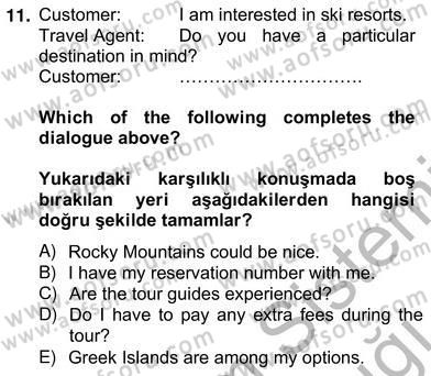Turizm İçin Almanca 2 Dersi 2012 - 2013 Yılı (Vize) Ara Sınav Soruları 11. Soru