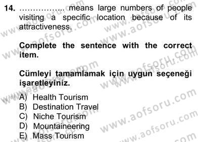 Turizm İçin Almanca 2 Dersi 2012 - 2013 Yılı (Vize) Ara Sınav Soruları 14. Soru