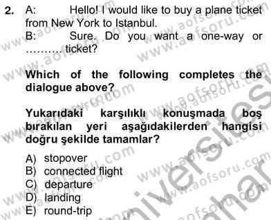 Turizm İçin Almanca 2 Dersi 2012 - 2013 Yılı (Vize) Ara Sınav Soruları 2. Soru