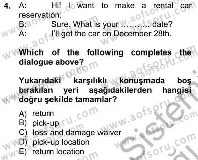 Turizm İçin Almanca 2 Dersi 2012 - 2013 Yılı (Vize) Ara Sınav Soruları 4. Soru