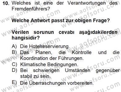 Turizm İçin Almanca 2 Dersi 2012 - 2013 Yılı (Final) Dönem Sonu Sınavı 10. Soru