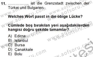 Turizm İçin Almanca 2 Dersi 2012 - 2013 Yılı (Final) Dönem Sonu Sınavı 11. Soru