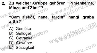 Turizm İçin Almanca 2 Dersi 2012 - 2013 Yılı (Final) Dönem Sonu Sınav Soruları 2. Soru