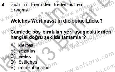 Turizm İçin Almanca 2 Dersi 2012 - 2013 Yılı (Final) Dönem Sonu Sınav Soruları 4. Soru