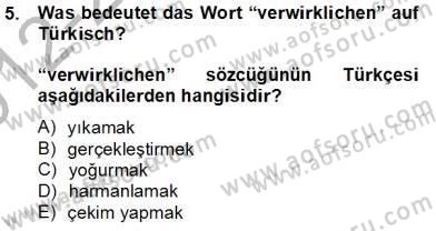 Turizm İçin Almanca 2 Dersi 2012 - 2013 Yılı (Final) Dönem Sonu Sınav Soruları 5. Soru