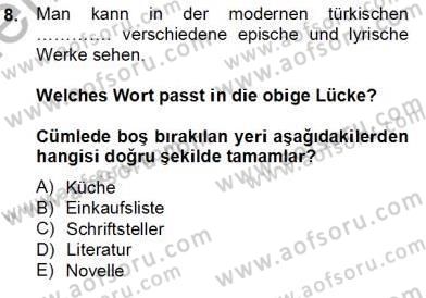 Turizm İçin Almanca 2 Dersi 2012 - 2013 Yılı (Final) Dönem Sonu Sınav Soruları 8. Soru