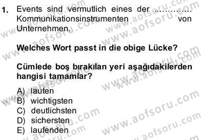 Turizm İçin Almanca 2 Dersi 2013 - 2014 Yılı (Vize) Ara Sınav Soruları 1. Soru