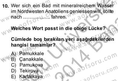 Turizm İçin Almanca 2 Dersi 2013 - 2014 Yılı (Vize) Ara Sınav Soruları 10. Soru