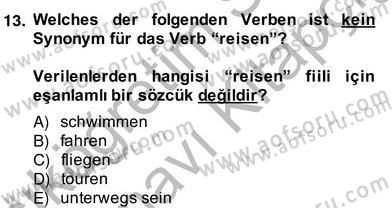 Turizm İçin Almanca 2 Dersi 2013 - 2014 Yılı (Vize) Ara Sınav Soruları 13. Soru