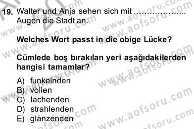 Turizm İçin Almanca 2 Dersi 2013 - 2014 Yılı (Vize) Ara Sınav Soruları 19. Soru