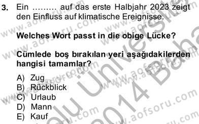 Turizm İçin Almanca 2 Dersi 2013 - 2014 Yılı (Vize) Ara Sınav Soruları 3. Soru