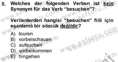Turizm İçin Almanca 2 Dersi 2013 - 2014 Yılı (Vize) Ara Sınav Soruları 5. Soru