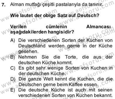 Turizm İçin Almanca 2 Dersi 2013 - 2014 Yılı (Vize) Ara Sınav Soruları 7. Soru